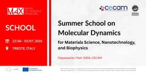 Summer School on Molecular Dynamics for Materials Science, Nanotechnology, and Biophysics