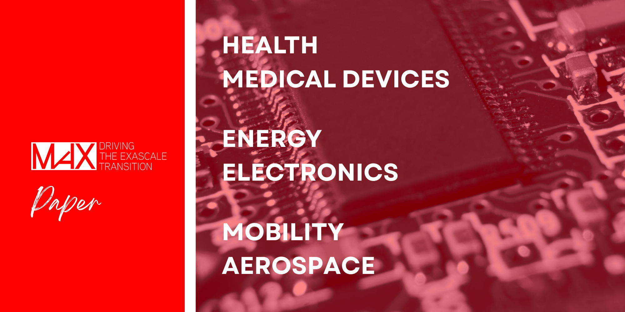 Red background with white text listing areas of focus, including health, medical devices, energy, electronics, mobility, and aerospace, with a blurred circuit board in the background and MaX logo on the left.